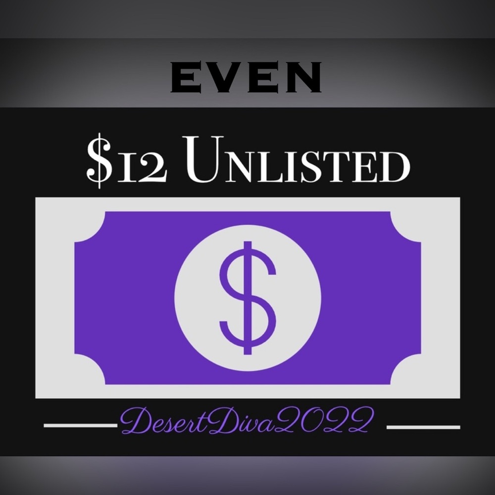 $12 (Even #) UNLISTED ITEMS for LIVE! Show